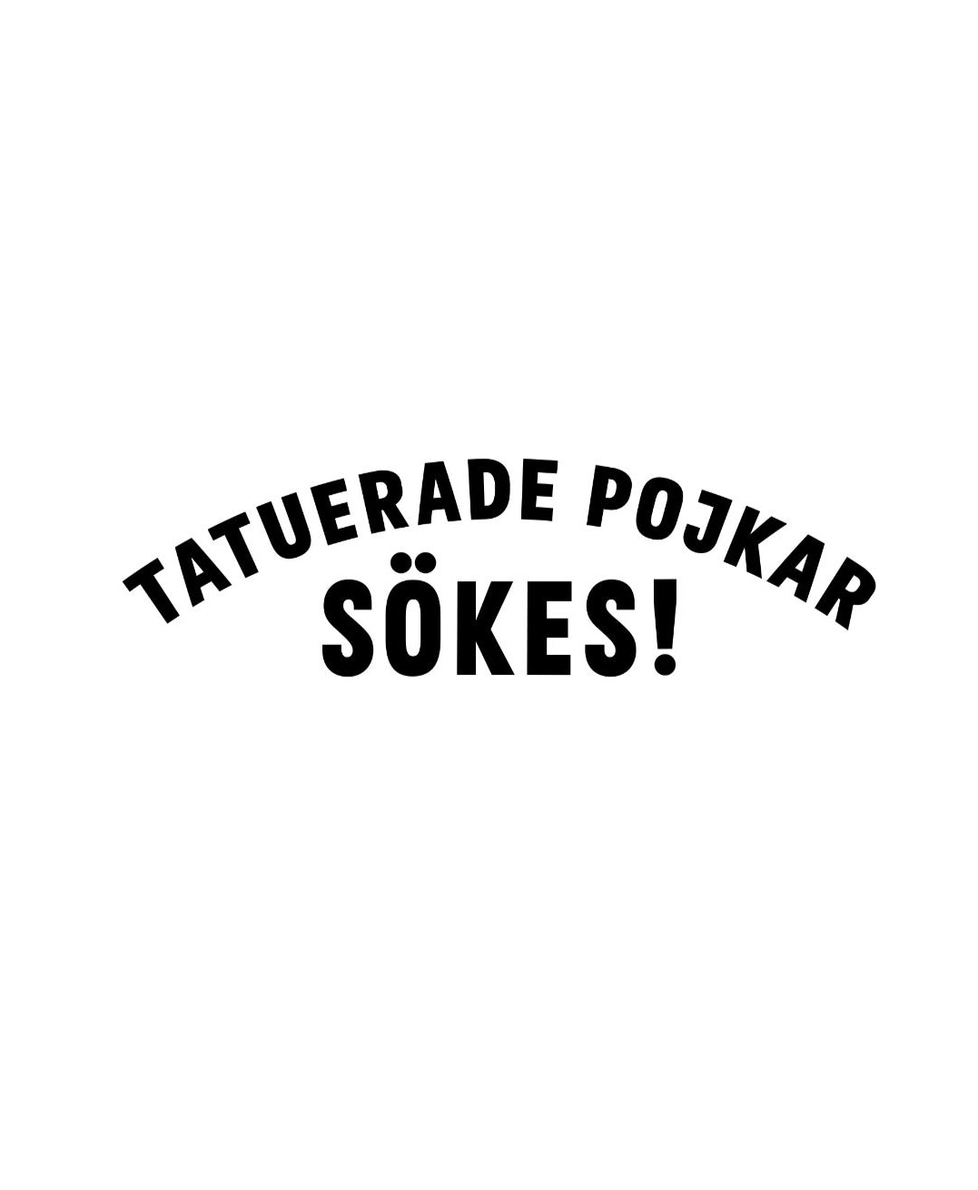Dekal Tatuerade pojkar sökes!