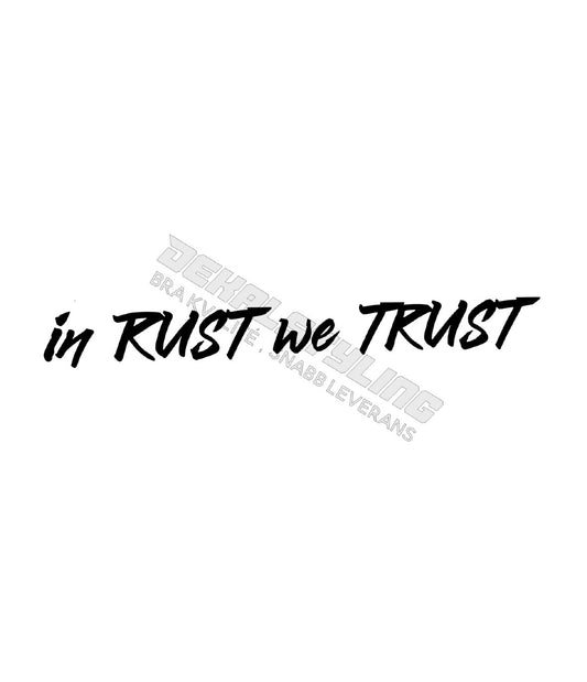 Dekal In RUST we TRUST