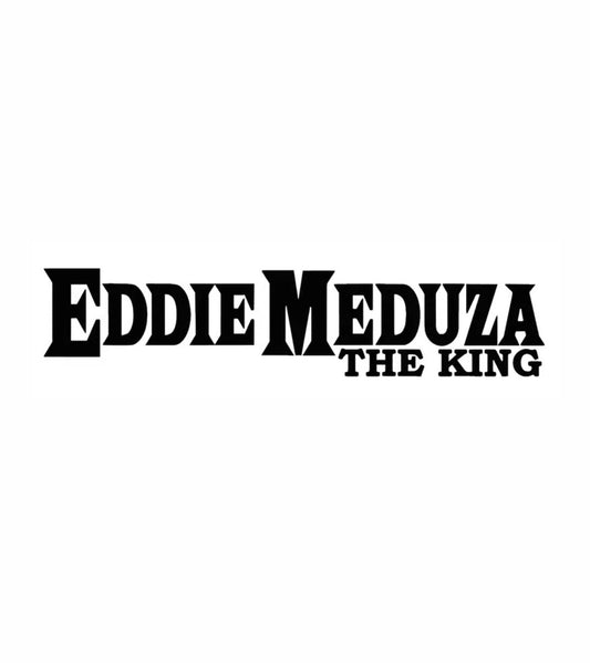 Dekal EDDIE MEDUZA ”THE KING”