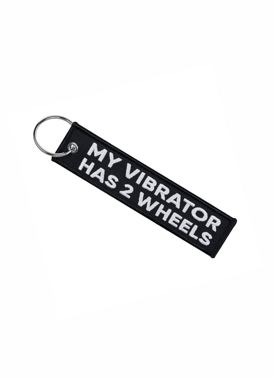 My vibrator has 2 wheels Nyckelring