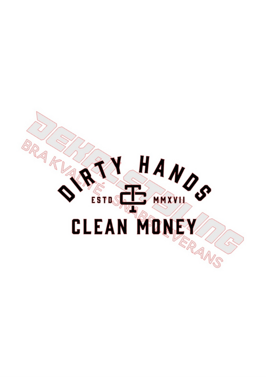 Dekal Dirty Hands, Clean Money