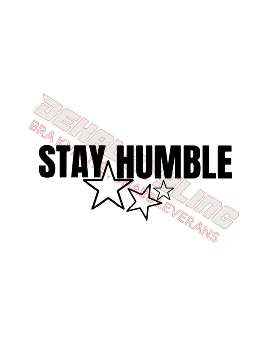 Dekal STAY HUMBLE