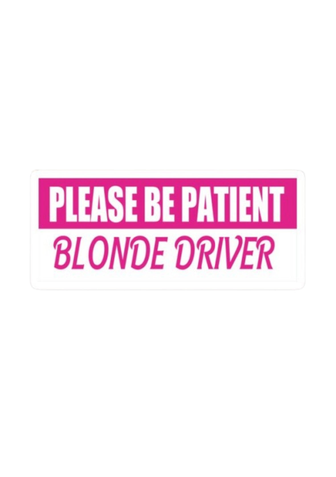 Dekal Please be patient, Blonde Driver