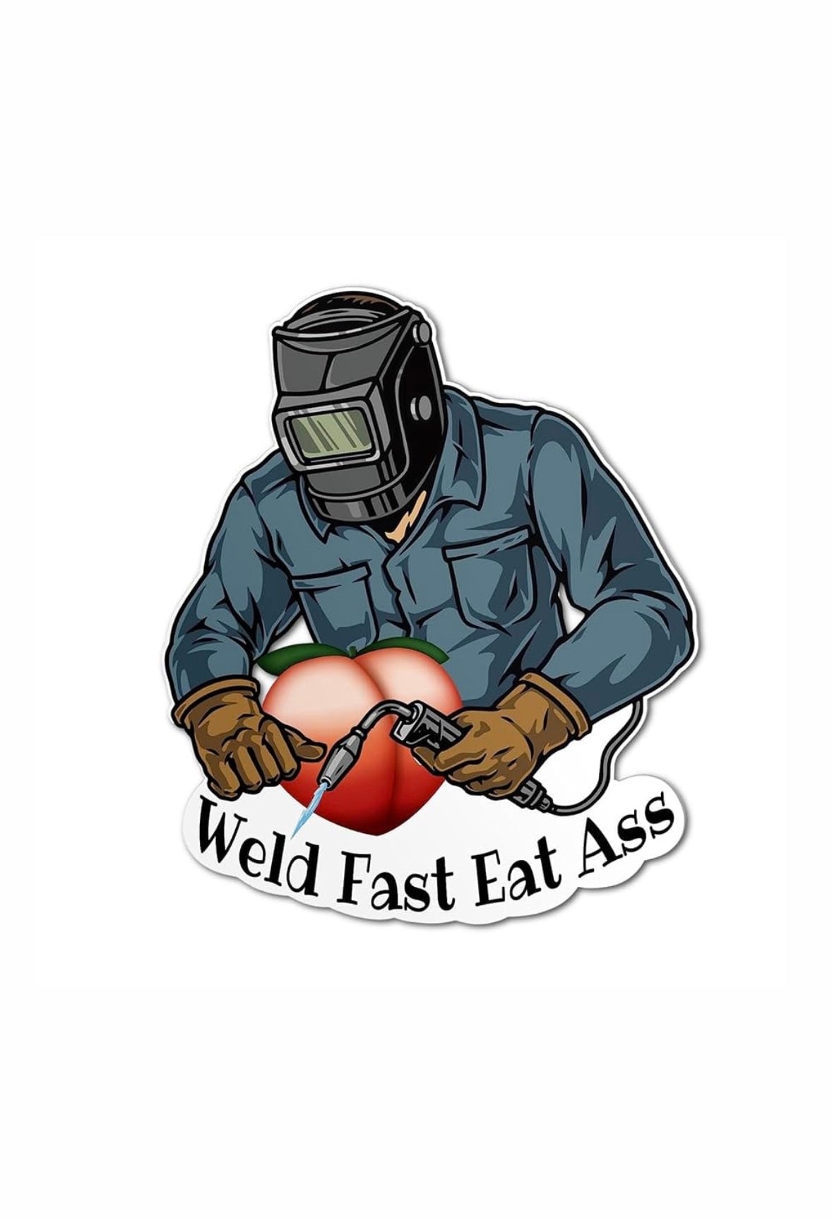 Dekal Weld Fast Eat Ass