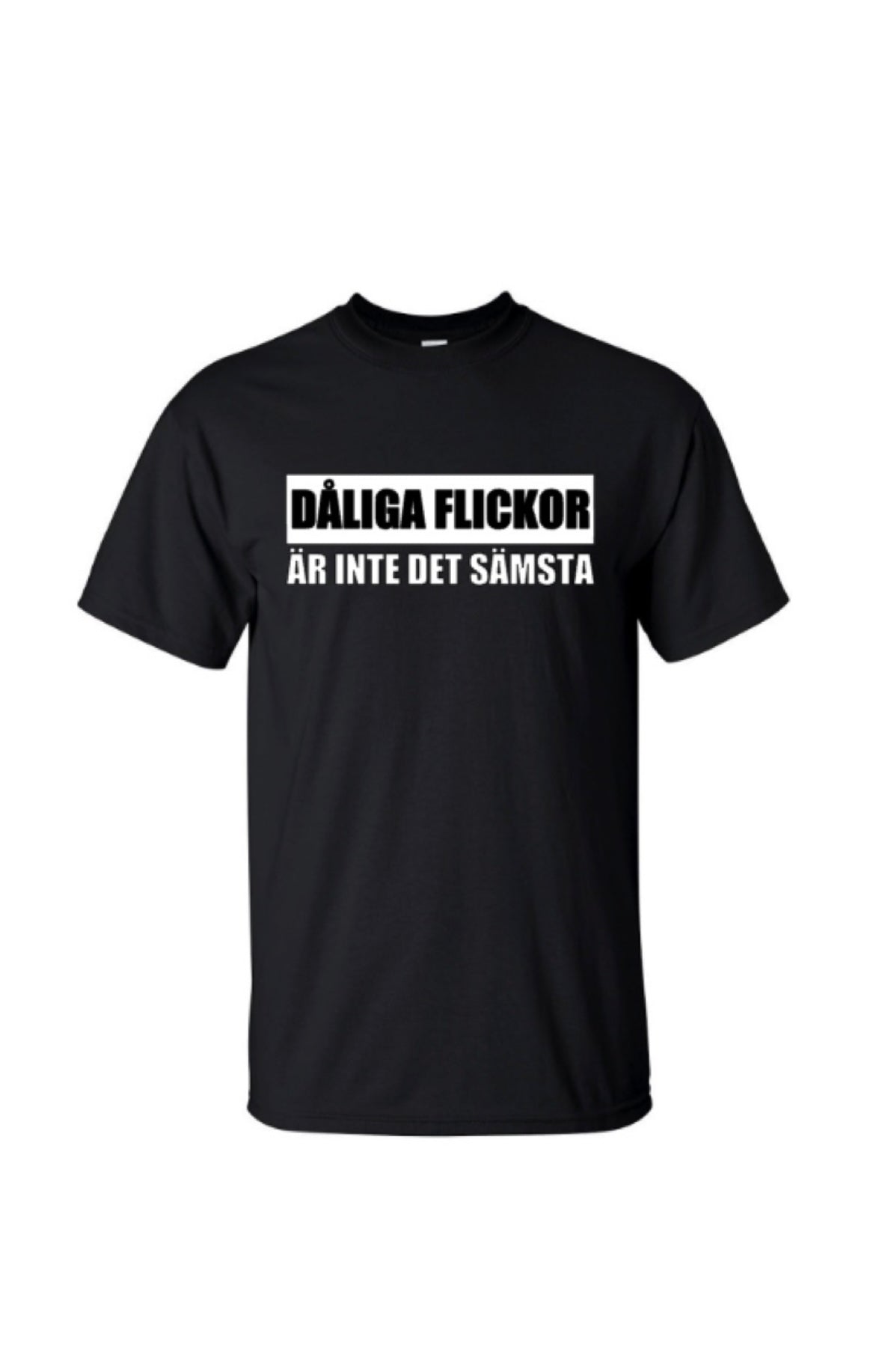 T-shirt Dåliga flickor är inte det sämsta