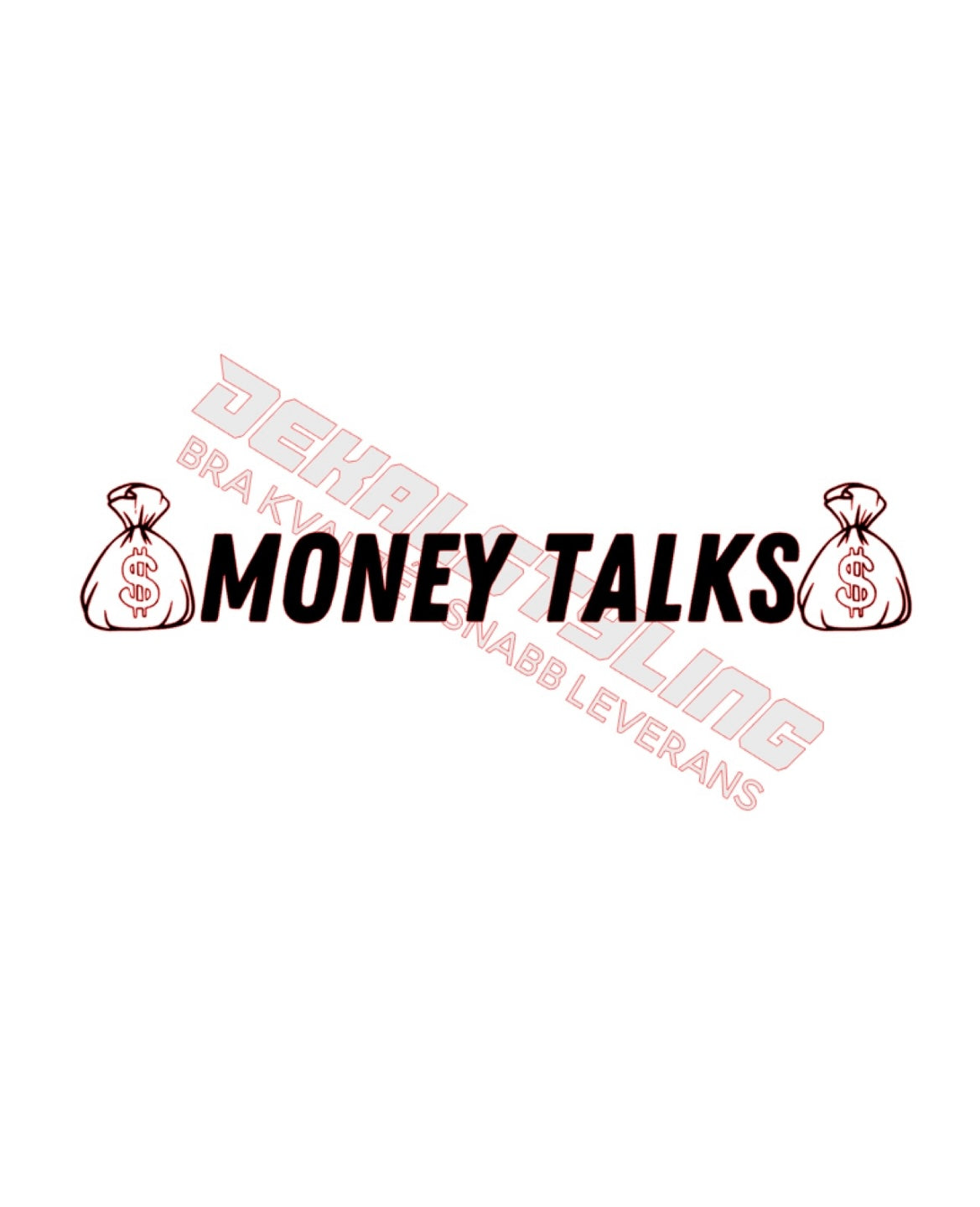 Dekal Money Talks