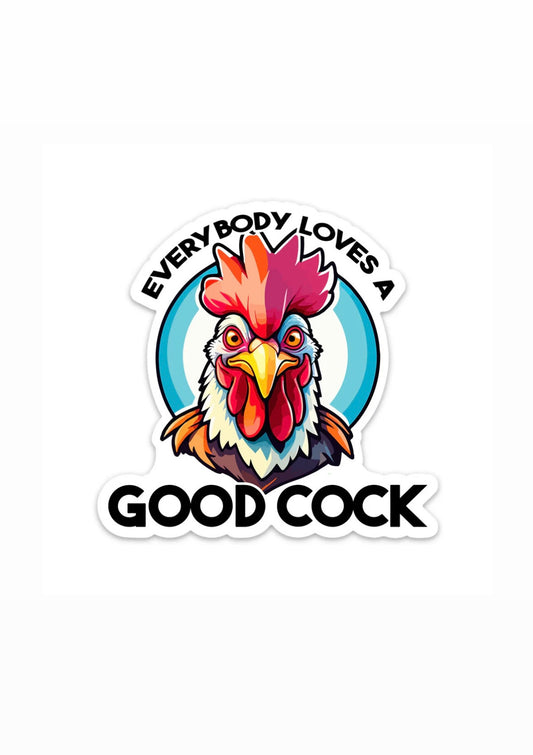 Dekal Everybody loves a Good Cock