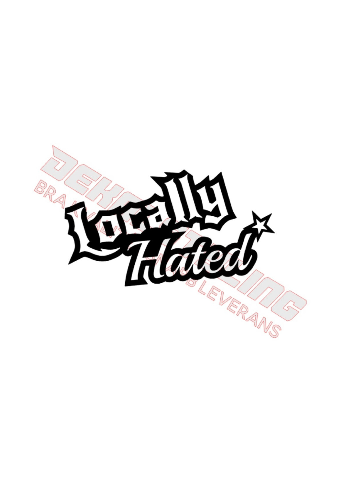 Dekal Locally Hated