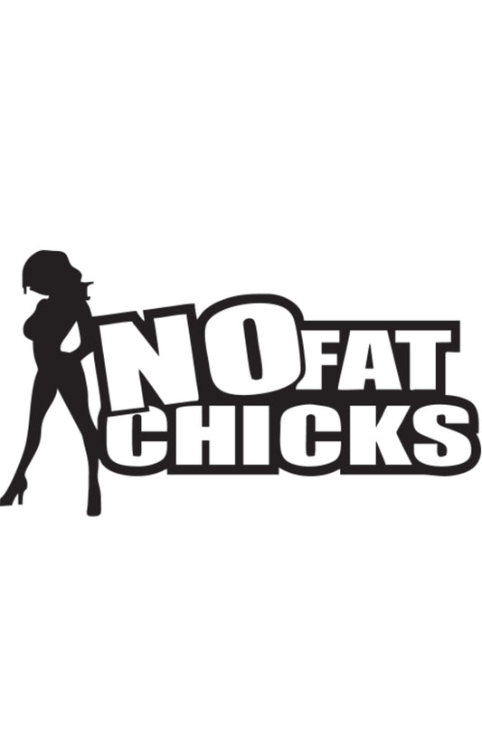 Dekal No fat chicks