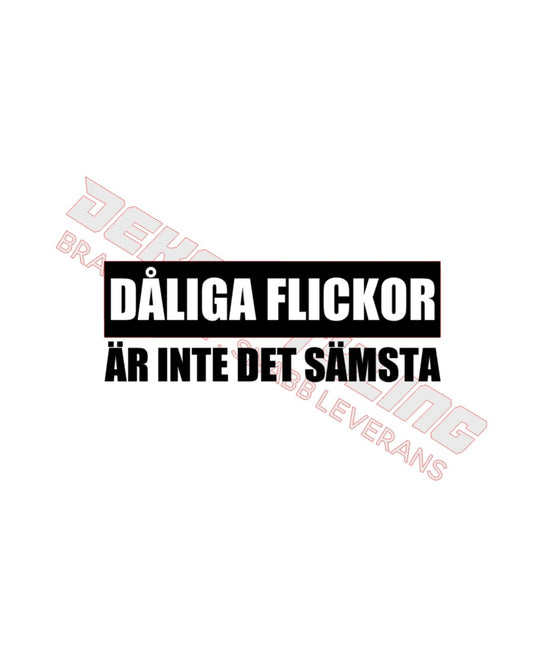 Dekal Dåliga flickor är inte det sämsta