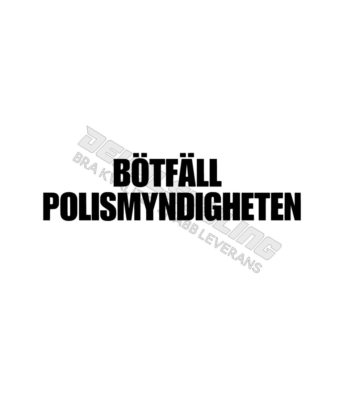 Dekal BÖTFÄLL POLISMYNDIGHETEN