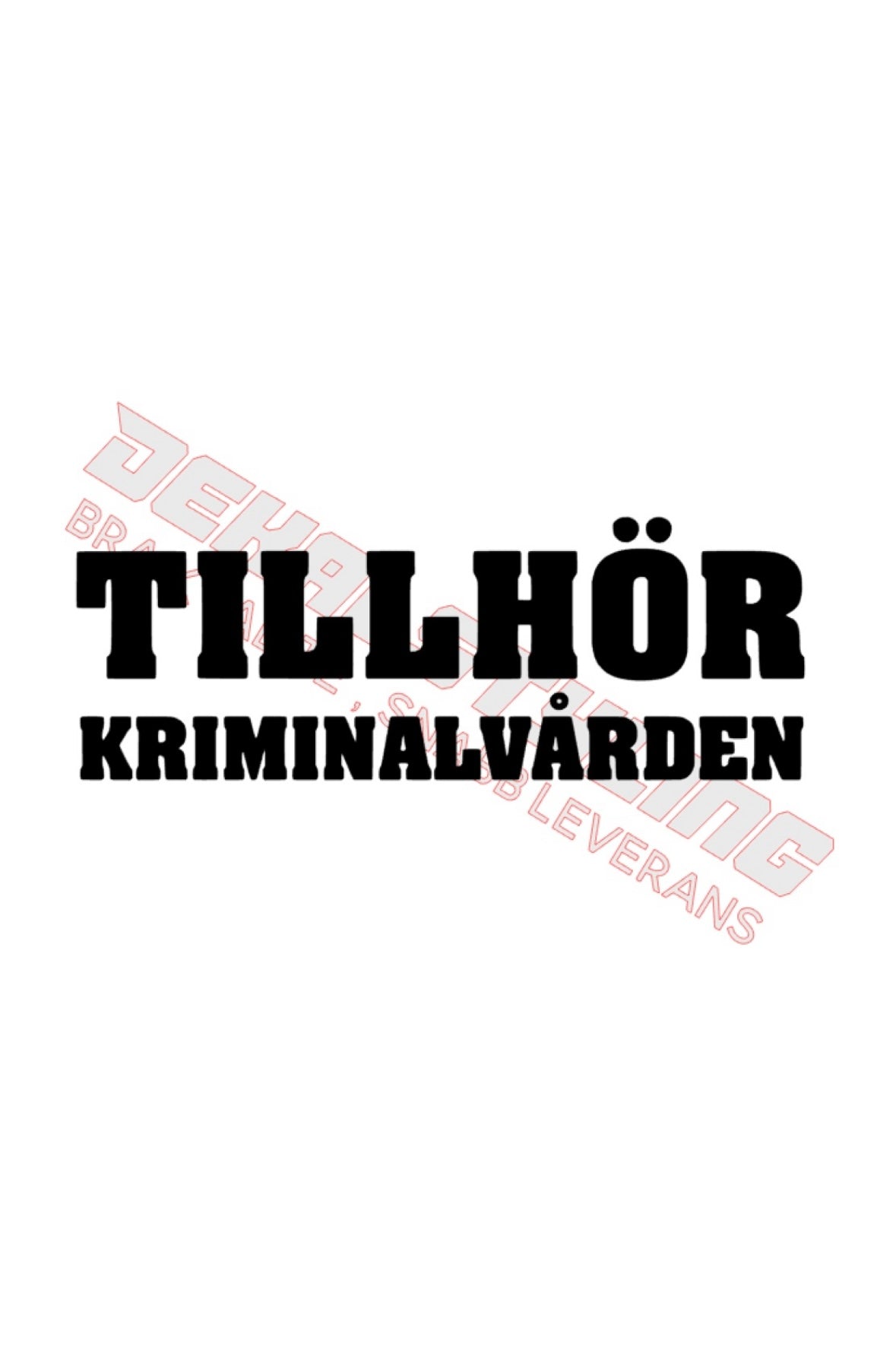 Dekal Tillhör Kriminalvården