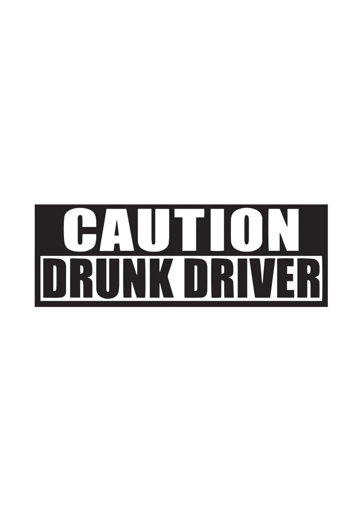 Dekal Caution, Drunk Driver