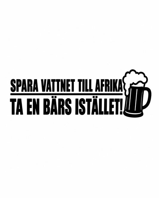 Dekal Spara vattnet till Afrika