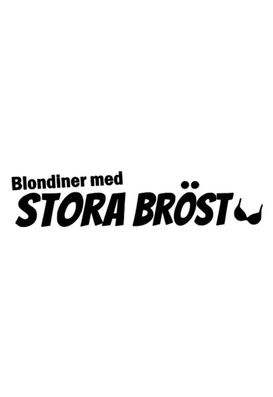 Dekal Blondiner med STORA BRÖST