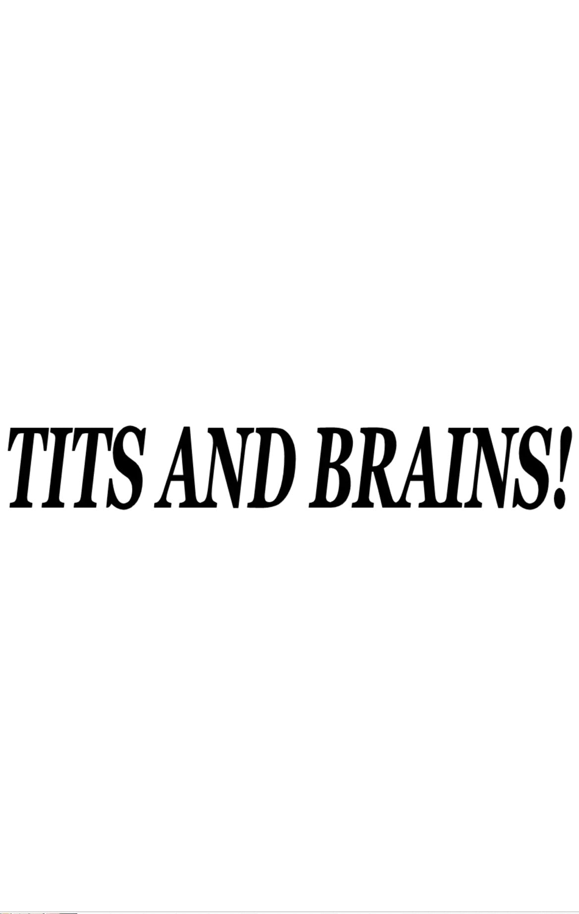 Dekal Tits and Brains!