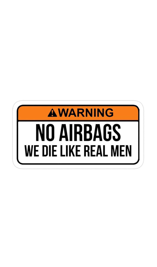 Dekal No airbags we die like real men