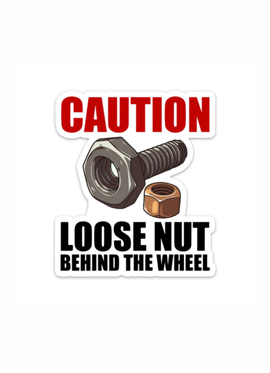 Dekal CAUTION, LOOSE NUT BEHIND THE WHEEL