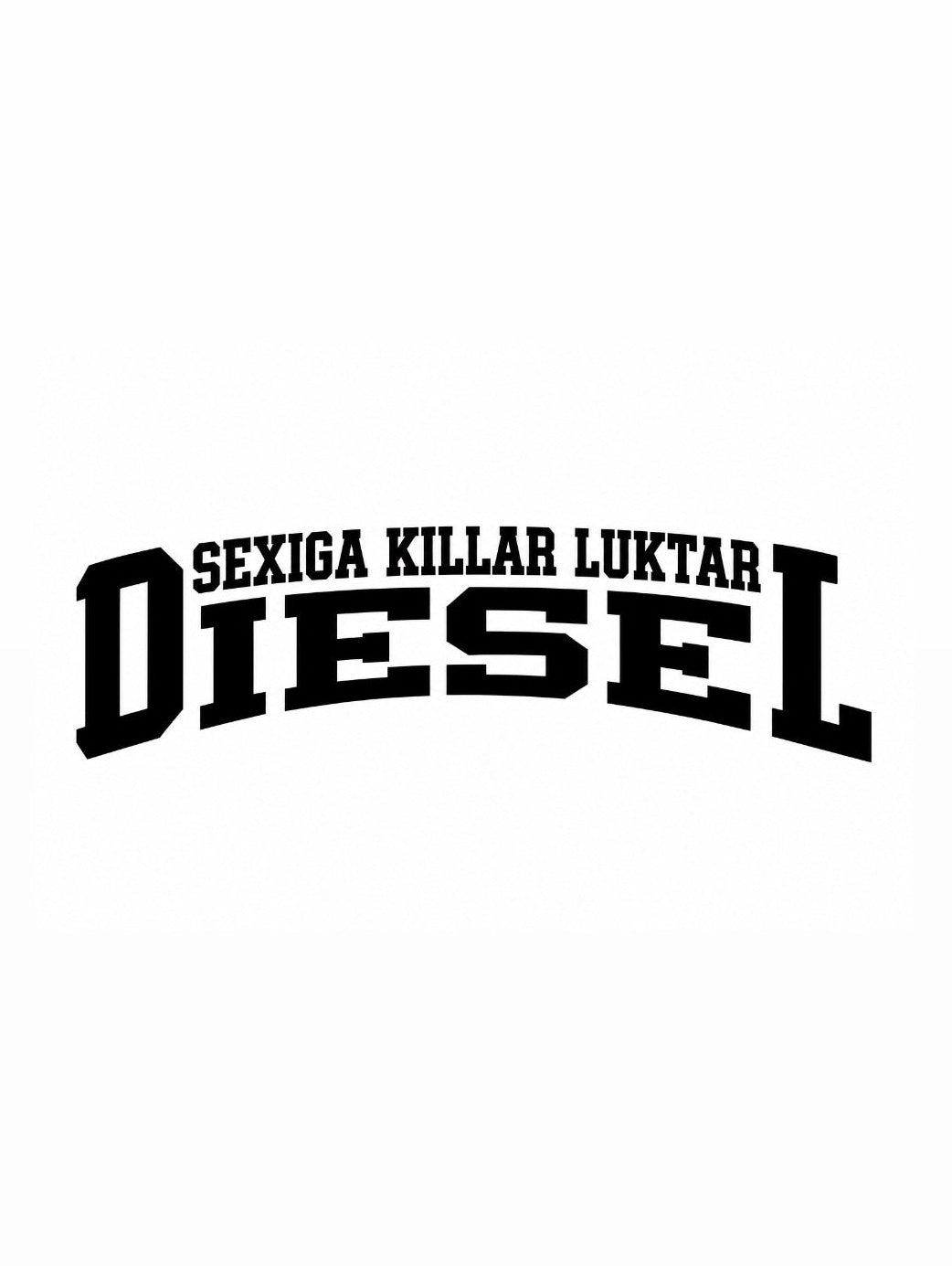 Dekal Sexiga Killar Luktar Diesel