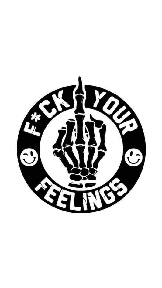 Dekal F*ck your feelings