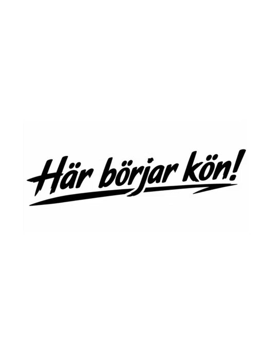 Dekal Här börjar kön!