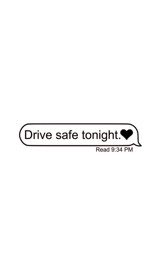 Decal Drive Safe Tonight