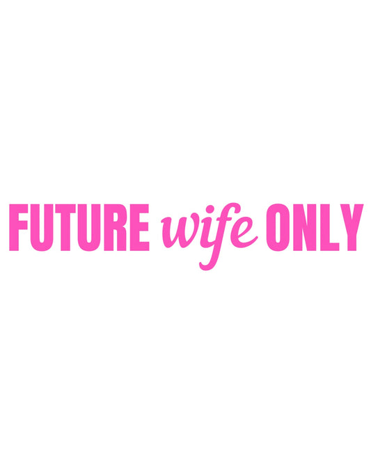 Dekal Future wife only